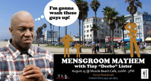 ... Mayhem Event at Venice Beach with Tiny “Deebo” Lister