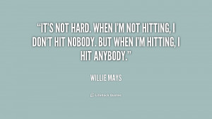 Willie Mays Quotes