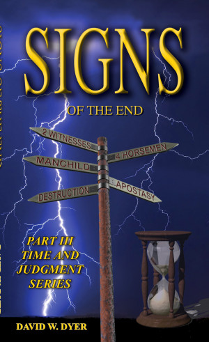 signs of the end david dyer end times prophecy revelation