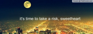 Results For Take A Risk Facebook Covers