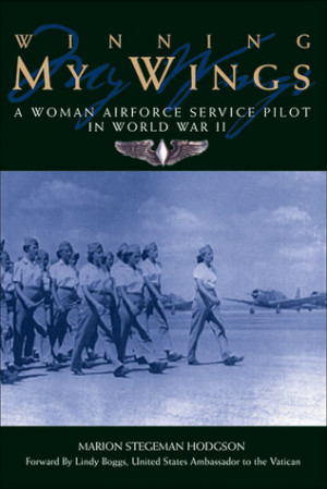 ... Woman Airforce Service Pilot in World War II” as Want to Read