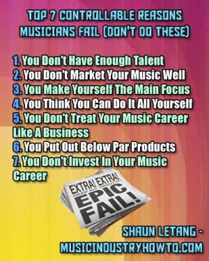 Reasons Musician Fail - MusicIndustryHowTo