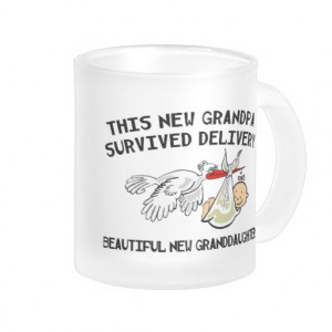 new_granddaughter_new_grandpa_coffee_mug ...