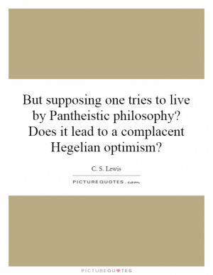 ... To A Complacent Hegelian Optimism? Quote | Picture Quotes & Sayings