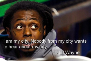 Lil wayne rapper quotes sayings life about yourself himself best