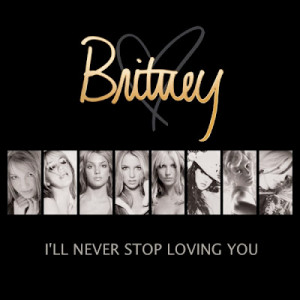 Britney Spears: I 'll Never Stop Loving You (MBM single cover) from ...
