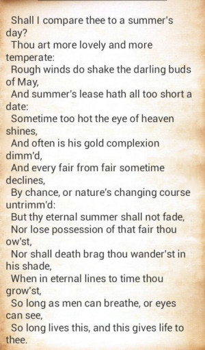 Sonnet 18. The modern day translation is along the lines of: Shall I ...