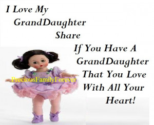 Love My Granddaughter Quotes I love my granddaughter .