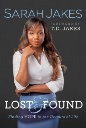 TD Jakes' daughter Sarah releases book about teen pregnancy - 'Lost ...
