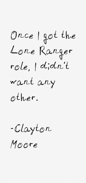 clayton-moore-quotes-16692.png