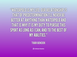 quote-Tibor-Benedek-waterpolo-is-my-life-our-relationship-is-65297.png