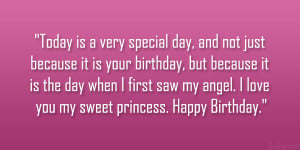 Today is a very special day, and not just because it is your birthday ...