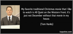 Christmas movie that I like to watch is All Quiet on the Western ...
