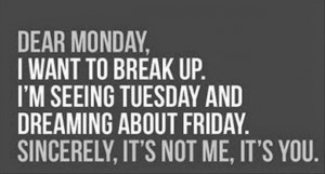 And It's Monday....Again