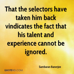 That The Selectos Have Taken Him Back Vindicates The Fact That His ...