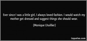 Ever since I was a little girl, I always loved fashion. I would watch ...