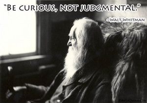 EmilysQuotes.Com - wisdom, Walt Whitman, curious, judgment