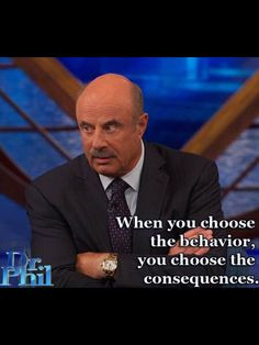 ... observation quotes truths dr phil phil isms dat gedrag choose 1