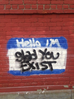 ... : | Here's Some Uplifting Graffiti If You're Already Having A Bad Day