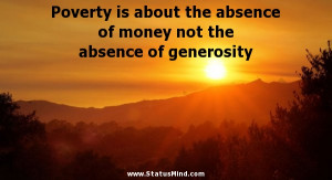 ... money not the absence of generosity - Facebook Quotes - StatusMind.com
