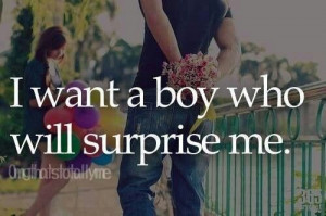 want a boy..who will surprise me..