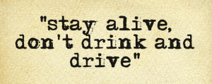 Evidence: Quote from http://www.thinkslogans.com/slogans/anti-alcohol ...