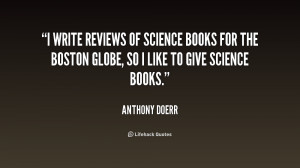 write reviews of science books for the Boston Globe, so I like to ...