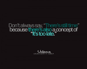 always, quote, quotes, time, too late