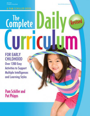 The Complete Daily Curriculum for Early Childhood, Revised