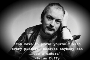 Brian Duffy quote.
