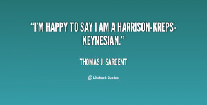 quote-Thomas-J.-Sargent-im-happy-to-say-i-am-a-138975_1.png