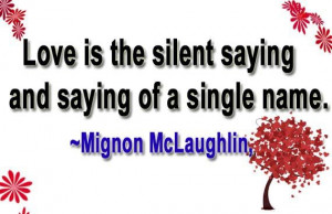 ... of a single name. ~Mignon McLaughlin, The Neurotic's Notebook, 1960