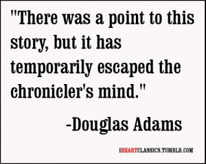 quote quotes lit Douglas Adams Hitchhikers guide to the galaxy