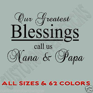 Nana And Papa Quotes Image is loading our-greatest-blessings-nana-papa ...