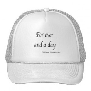 Shakespeare Personalized Quote For Ever and a Day Trucker Hat