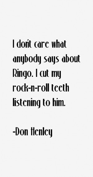 Don Henley Quotes & Sayings