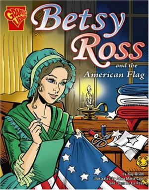 Betsy Ross and the American Flag (Graphic Library, Graphic History)
