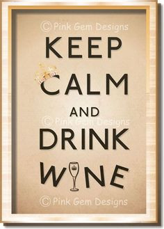 Keep Calm and Drink Wine Art Print Poster. A3 size Vintage Poster ...