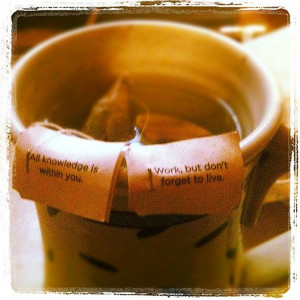 Tea Time Reminders #quotes #life Photograph