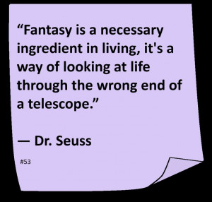 Dr Seuss ♥ ~ #Quote #Author #Fantasy