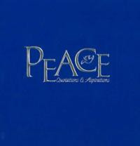 Peace: Quotations & Aspirations (Paperback) ~ Tammy Ruggles ... Cover ...