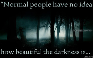 EmilysQuotes.Com - people, understanding, darkness, unknown, negative