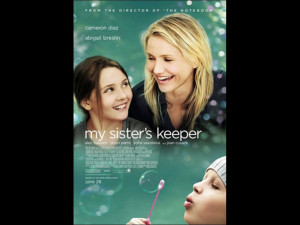 My Sister's Keeper (2009), a film by Nick Cassavetes -