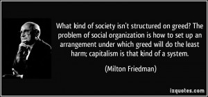 society isn't structured on greed? The problem of social organization ...