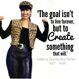 Selena Quintanilla Perez Quotes