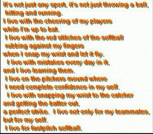 while I'm up to bat. I live with the red stitches of the softball ...