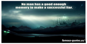 liar-quotes-no-man-has-a-good.jpg
