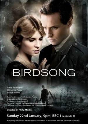 have read Sebastian Faulk's novel Birdsong and really loved it but ...
