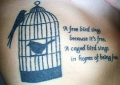 free bird sings because it's free. A caged bird sings in hopes of ...