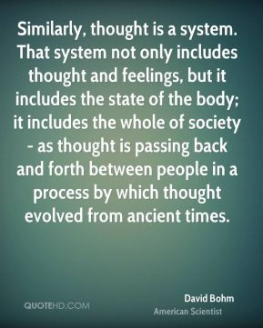 More David Bohm Quotes